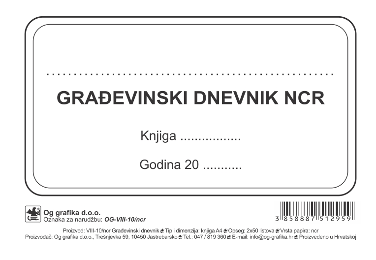 VIII-10/NCR GRAĐEVINSKI DNEVNIK 2*50 TVRDI UVEZ (zaposlenici i strojevi)  11/14  Ogi (p10)